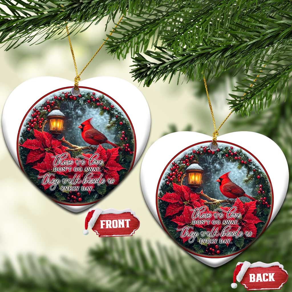 Memorial Christmas Ornament Those We Love Don't Go Away The Walk Beside Us Every Day TS09