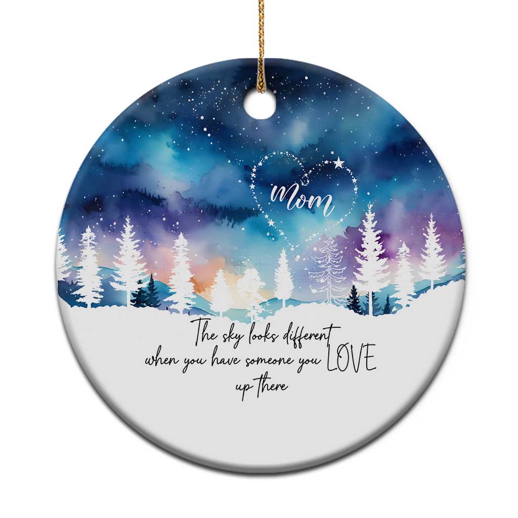Memorial Christmas Ornament The Sky Looks Different When You Have Someone You Love Up There TS09