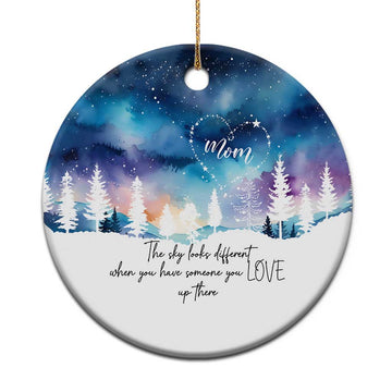Memorial Christmas Ornament The Sky Looks Different When You Have Someone You Love Up There TS09