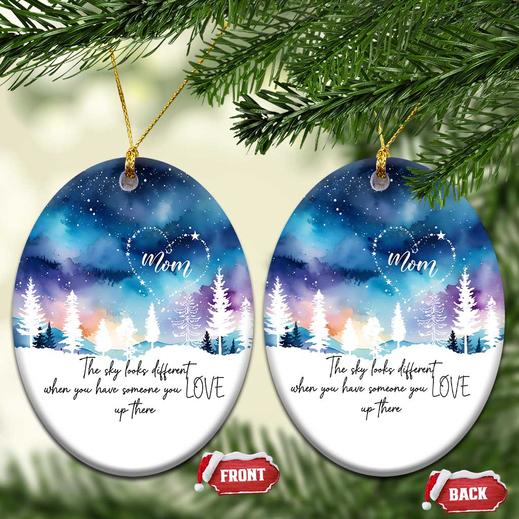 Memorial Christmas Ornament The Sky Looks Different When You Have Someone You Love Up There TS09