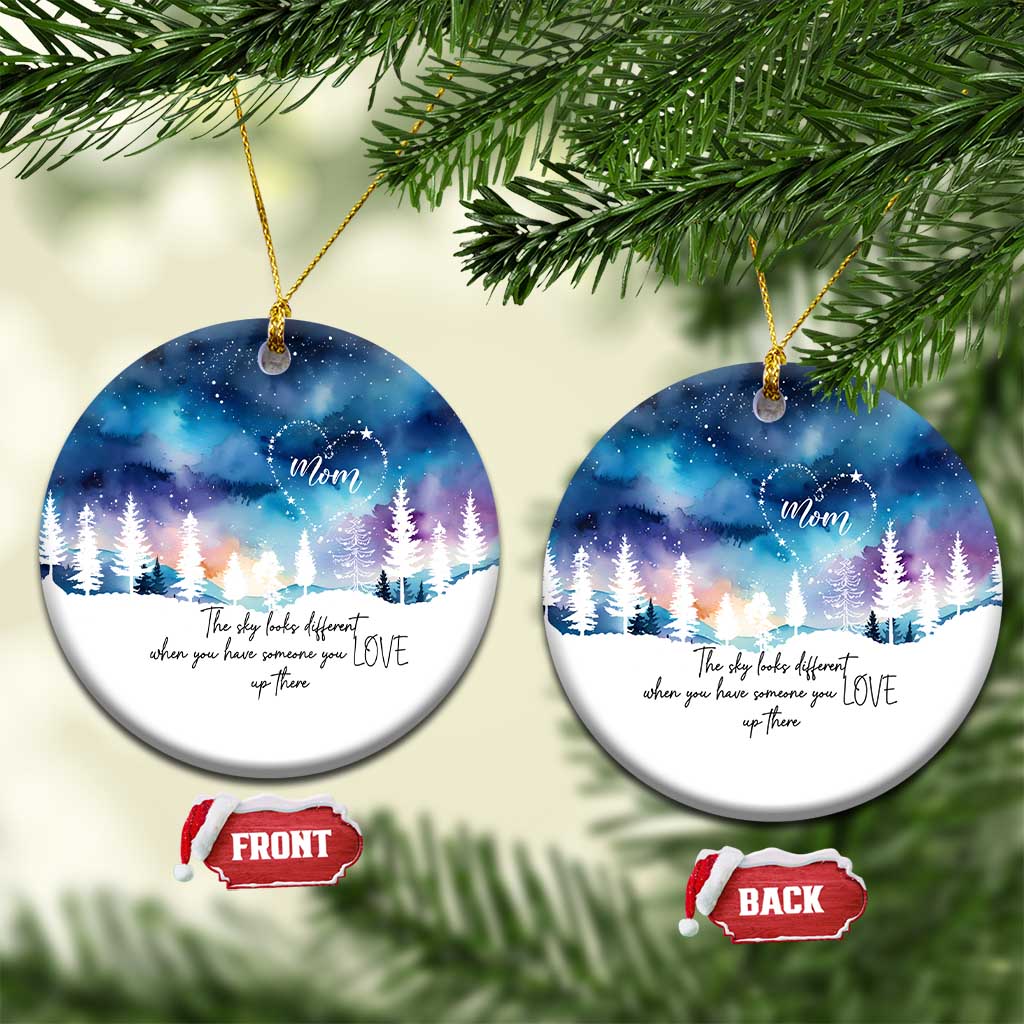 Memorial Christmas Ornament The Sky Looks Different When You Have Someone You Love Up There TS09