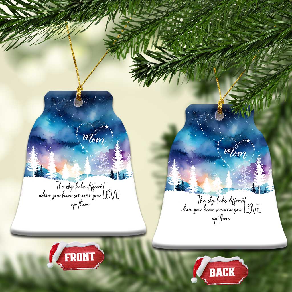 Memorial Christmas Ornament The Sky Looks Different When You Have Someone You Love Up There TS09
