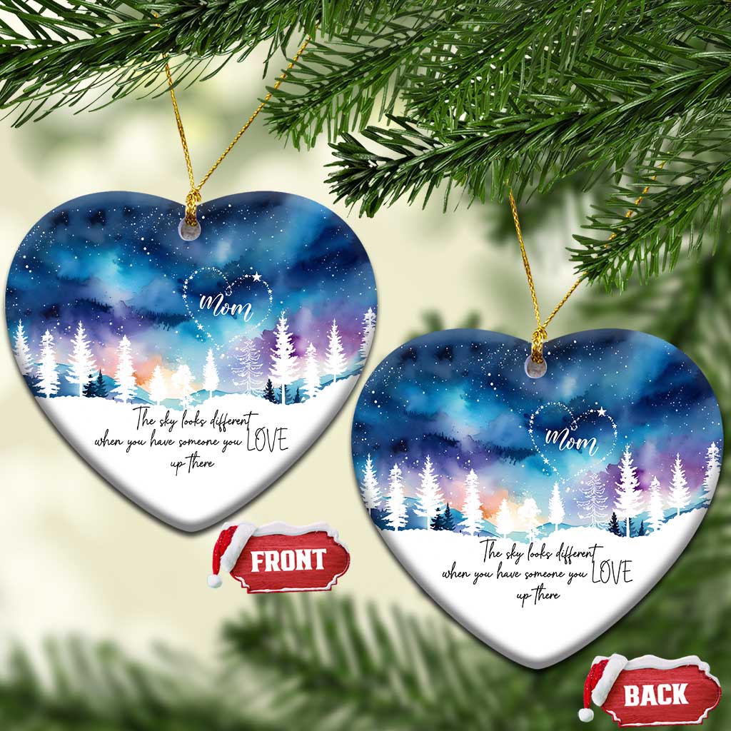 Memorial Christmas Ornament The Sky Looks Different When You Have Someone You Love Up There TS09