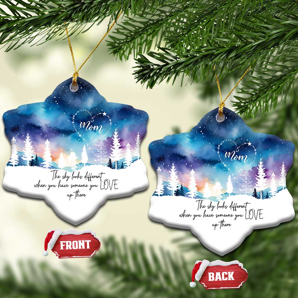 Memorial Christmas Ornament The Sky Looks Different When You Have Someone You Love Up There TS09