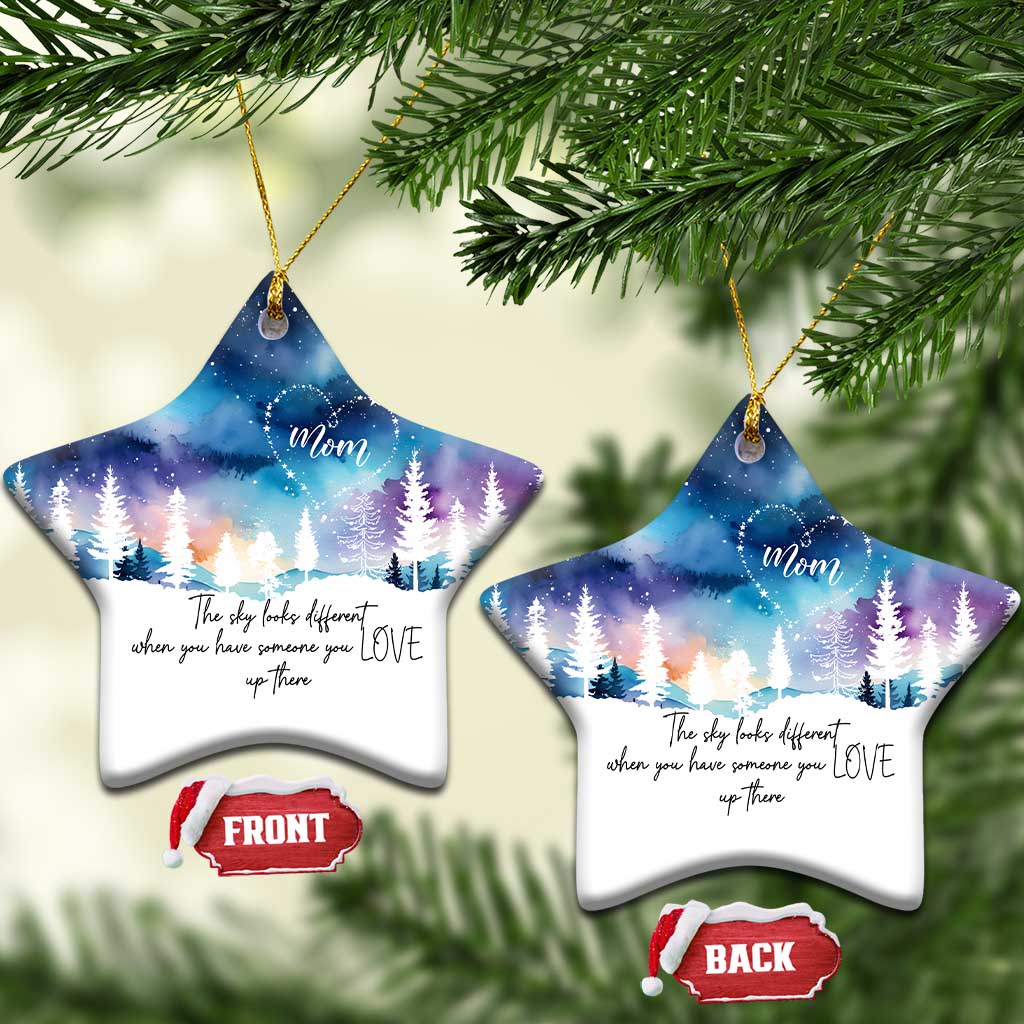 Memorial Christmas Ornament The Sky Looks Different When You Have Someone You Love Up There TS09