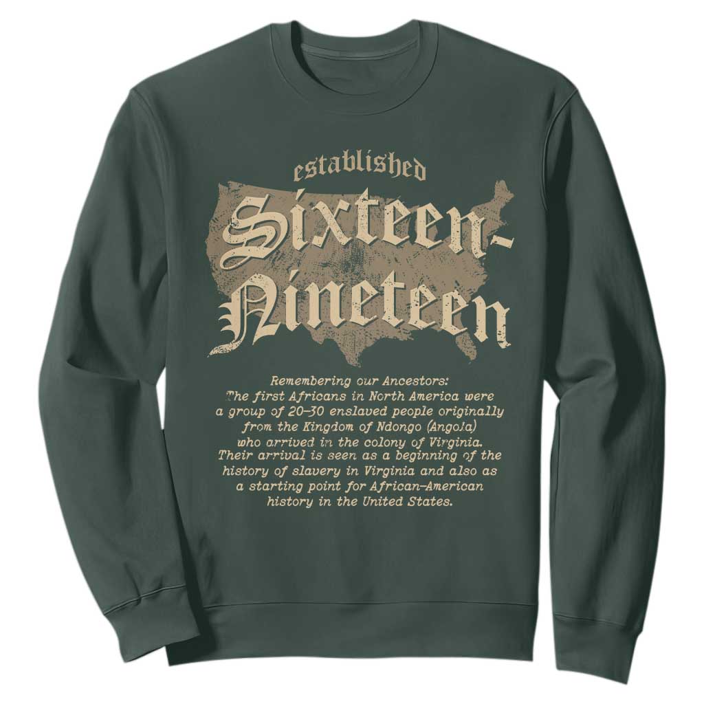 Black History Sweatshirt 1619 Sixteen-Nineteen Established TS09
