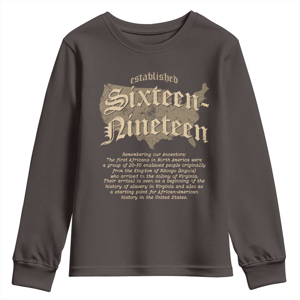 Black History Youth Sweatshirt 1619 Sixteen-Nineteen Established TS09