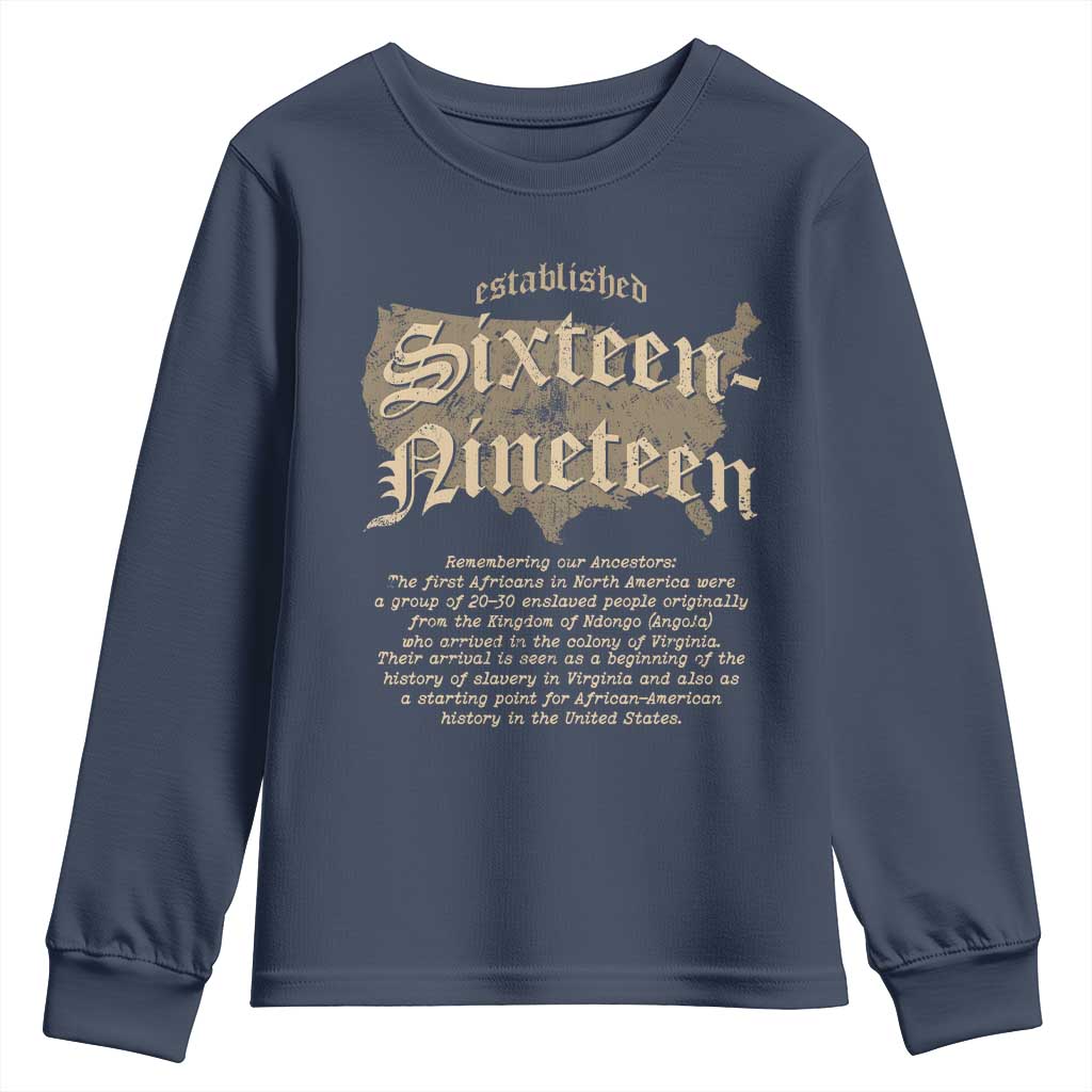 Black History Youth Sweatshirt 1619 Sixteen-Nineteen Established TS09