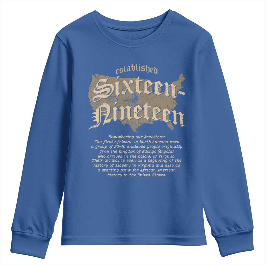 Black History Youth Sweatshirt 1619 Sixteen-Nineteen Established TS09