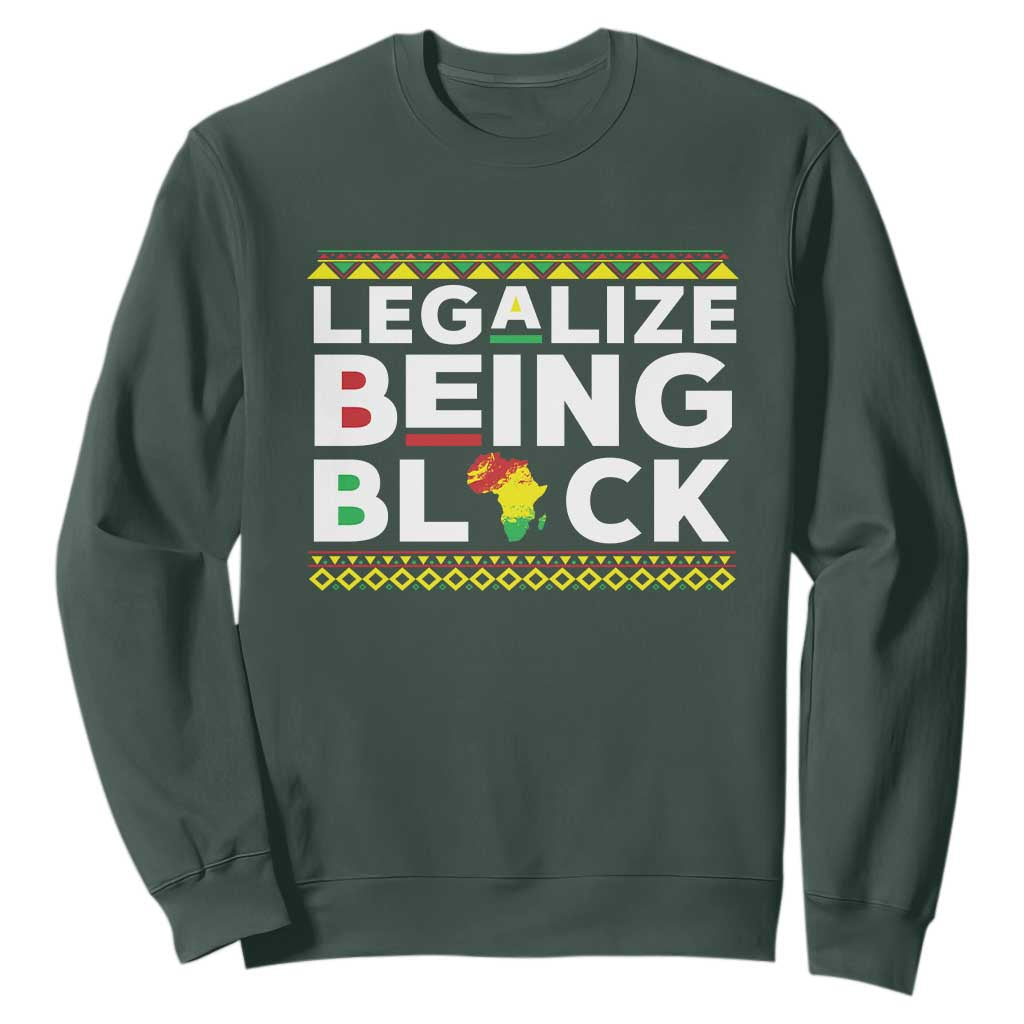 Black Pride Sweatshirt Legalize Being Black History TS09