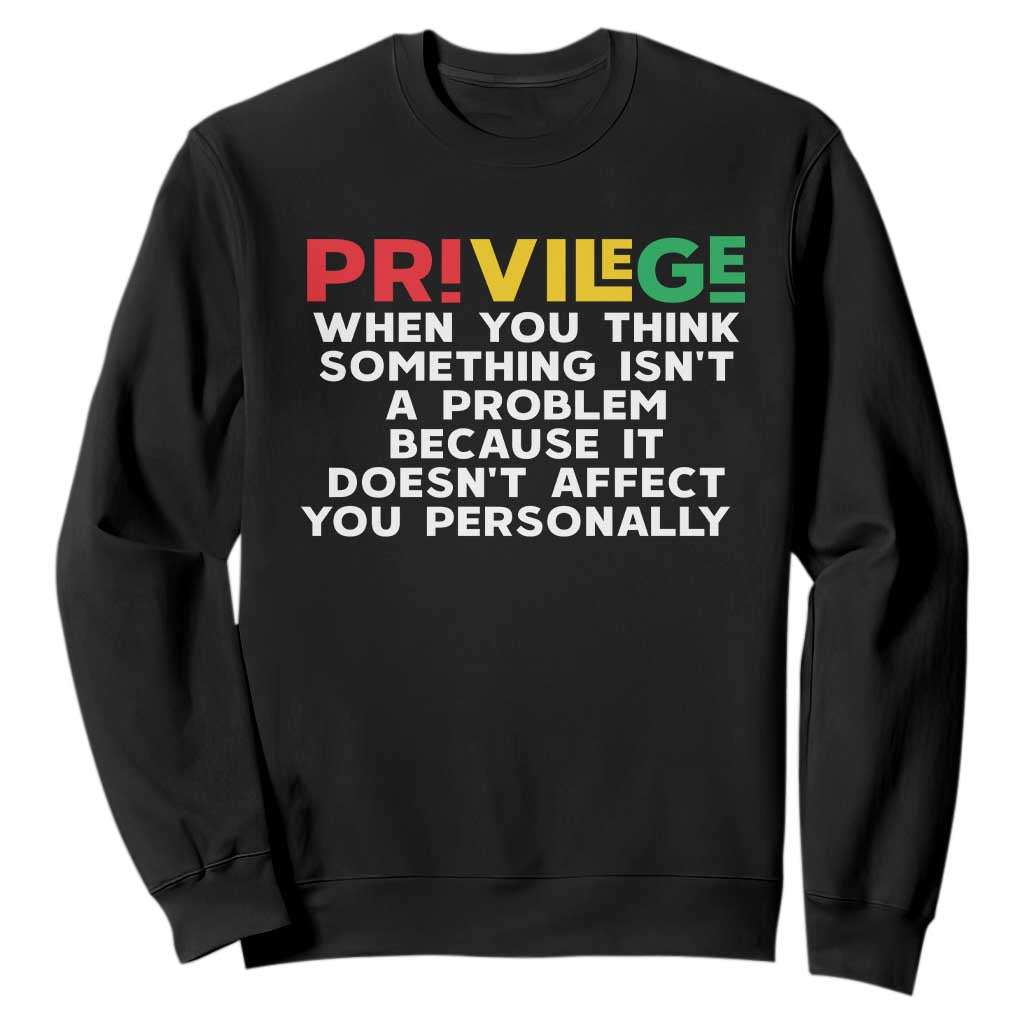 Black History Sweatshirt Privilege Explained BLM TS09