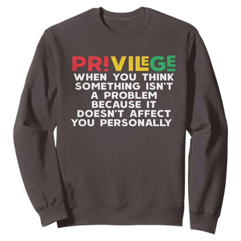 Black History Sweatshirt Privilege Explained BLM TS09