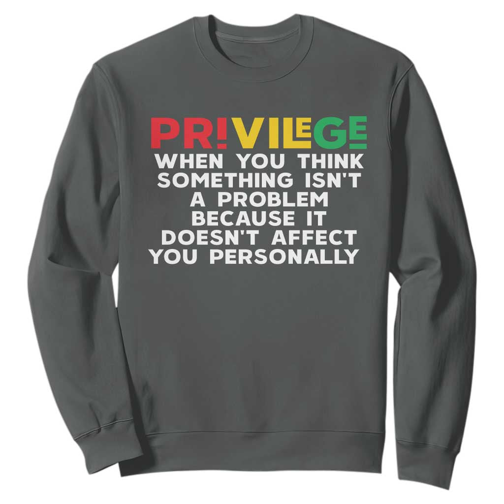 Black History Sweatshirt Privilege Explained BLM TS09