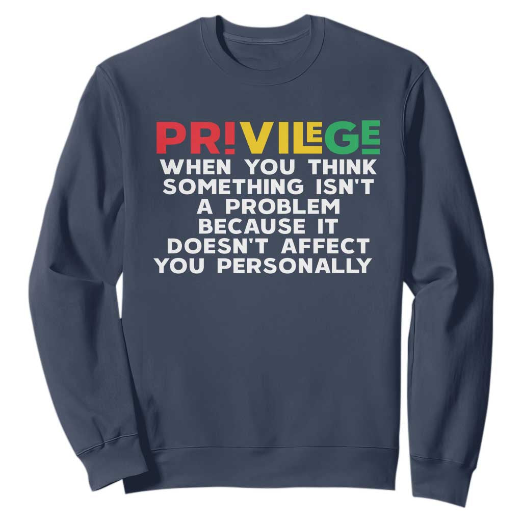 Black History Sweatshirt Privilege Explained BLM TS09