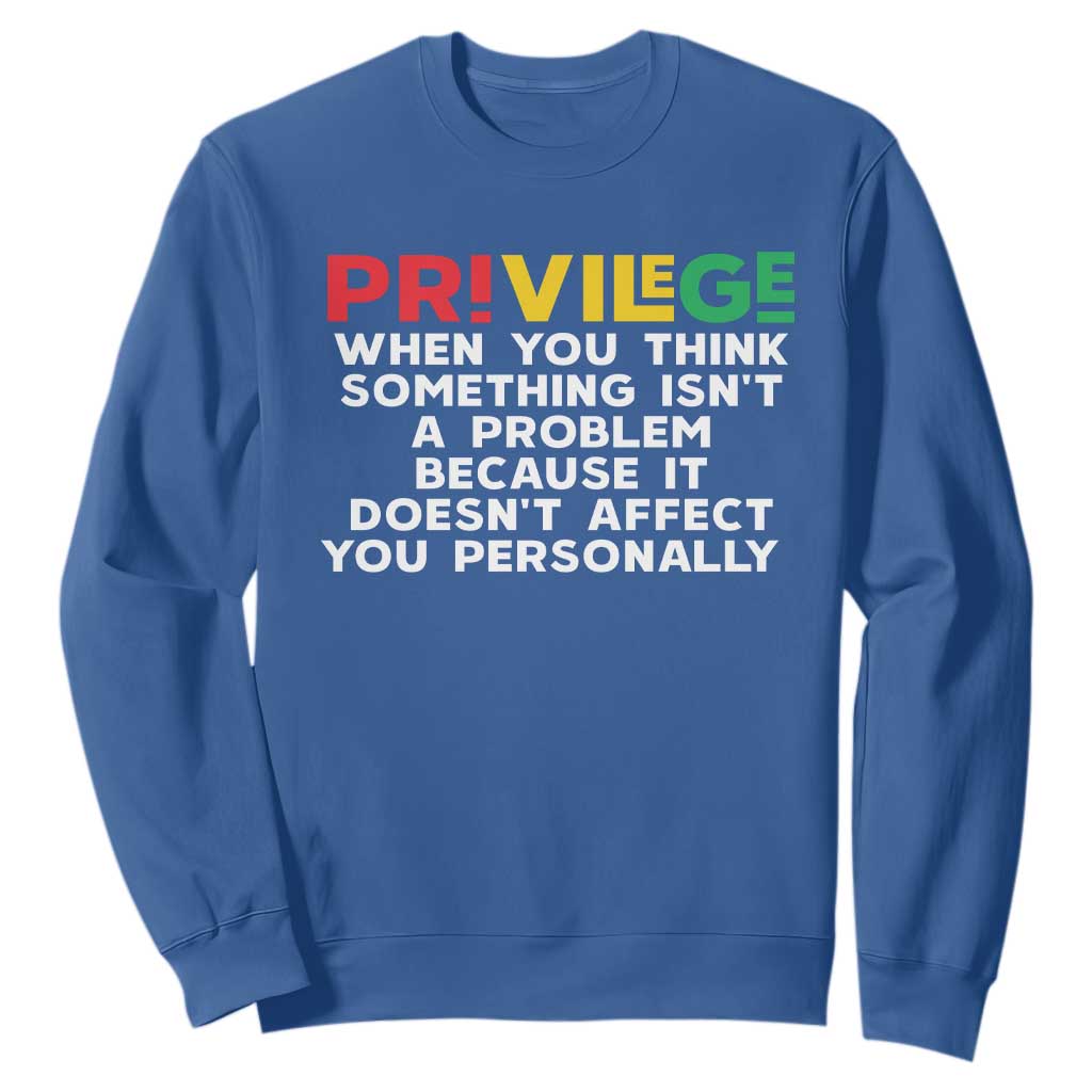 Black History Sweatshirt Privilege Explained BLM TS09