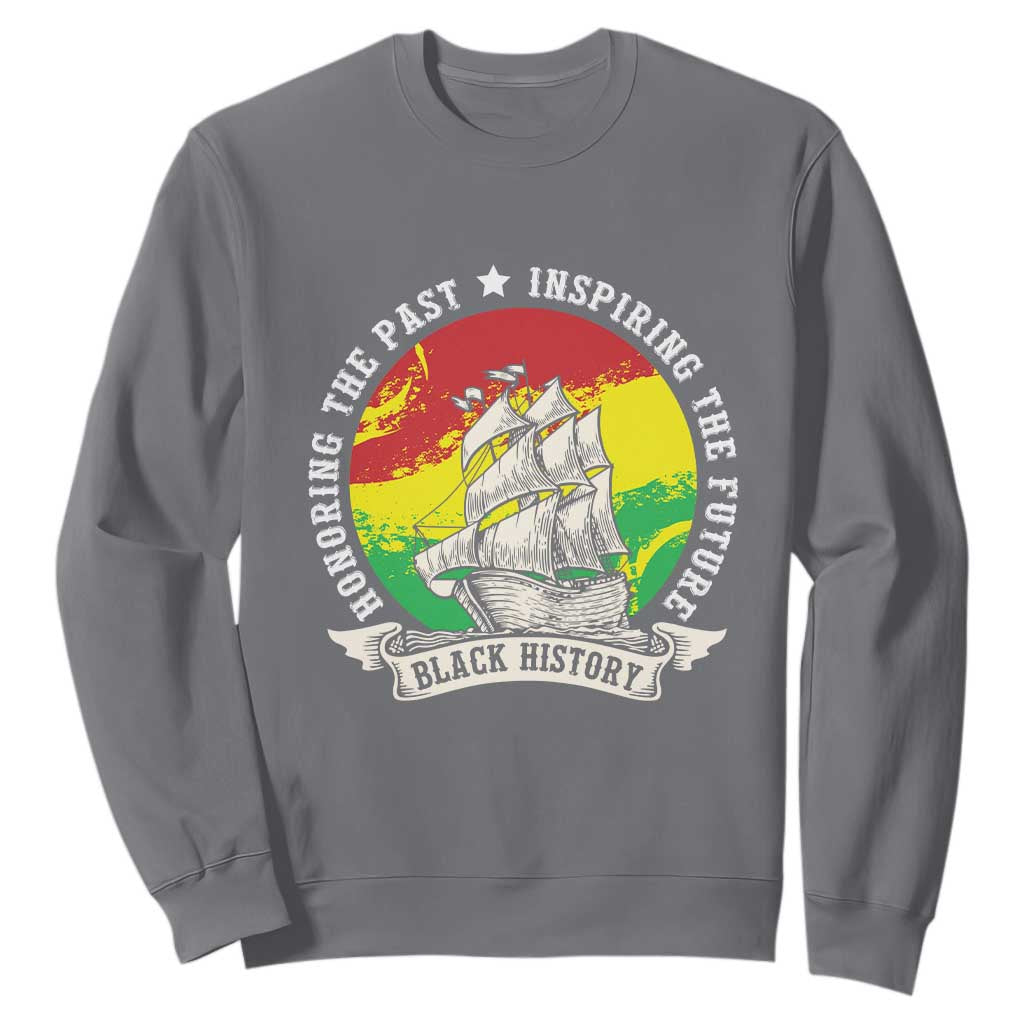 Black History Pride Sweatshirt Honoring The Past Inspiring The Future TS09