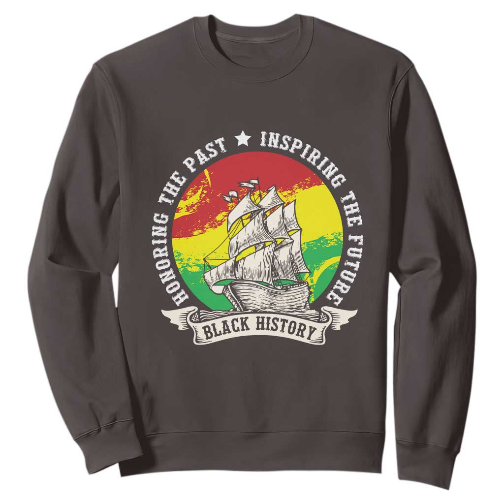 Black History Pride Sweatshirt Honoring The Past Inspiring The Future TS09