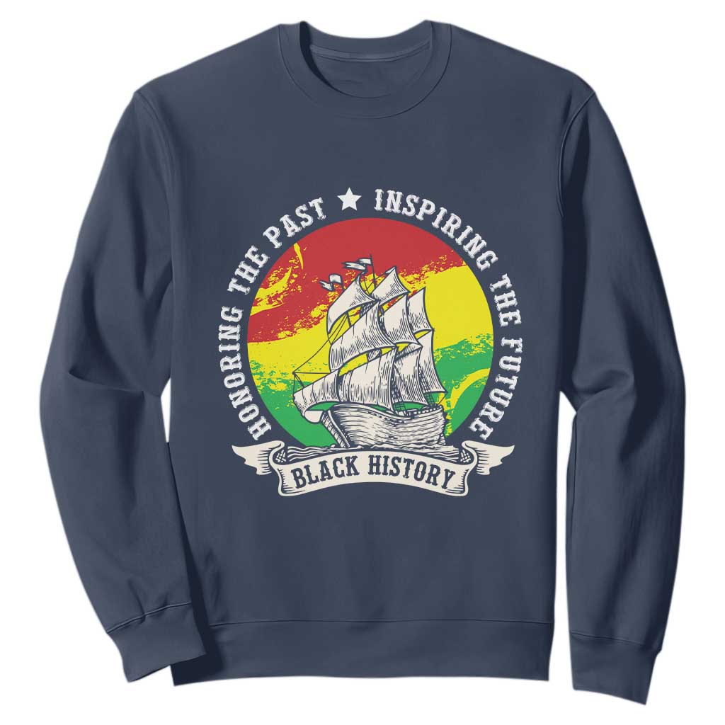 Black History Pride Sweatshirt Honoring The Past Inspiring The Future TS09