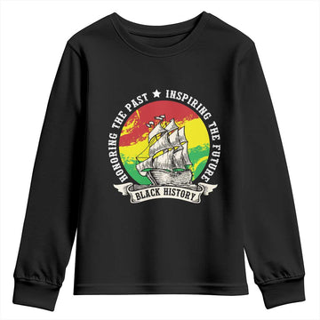 Black History Pride Youth Sweatshirt Honoring The Past Inspiring The Future TS09