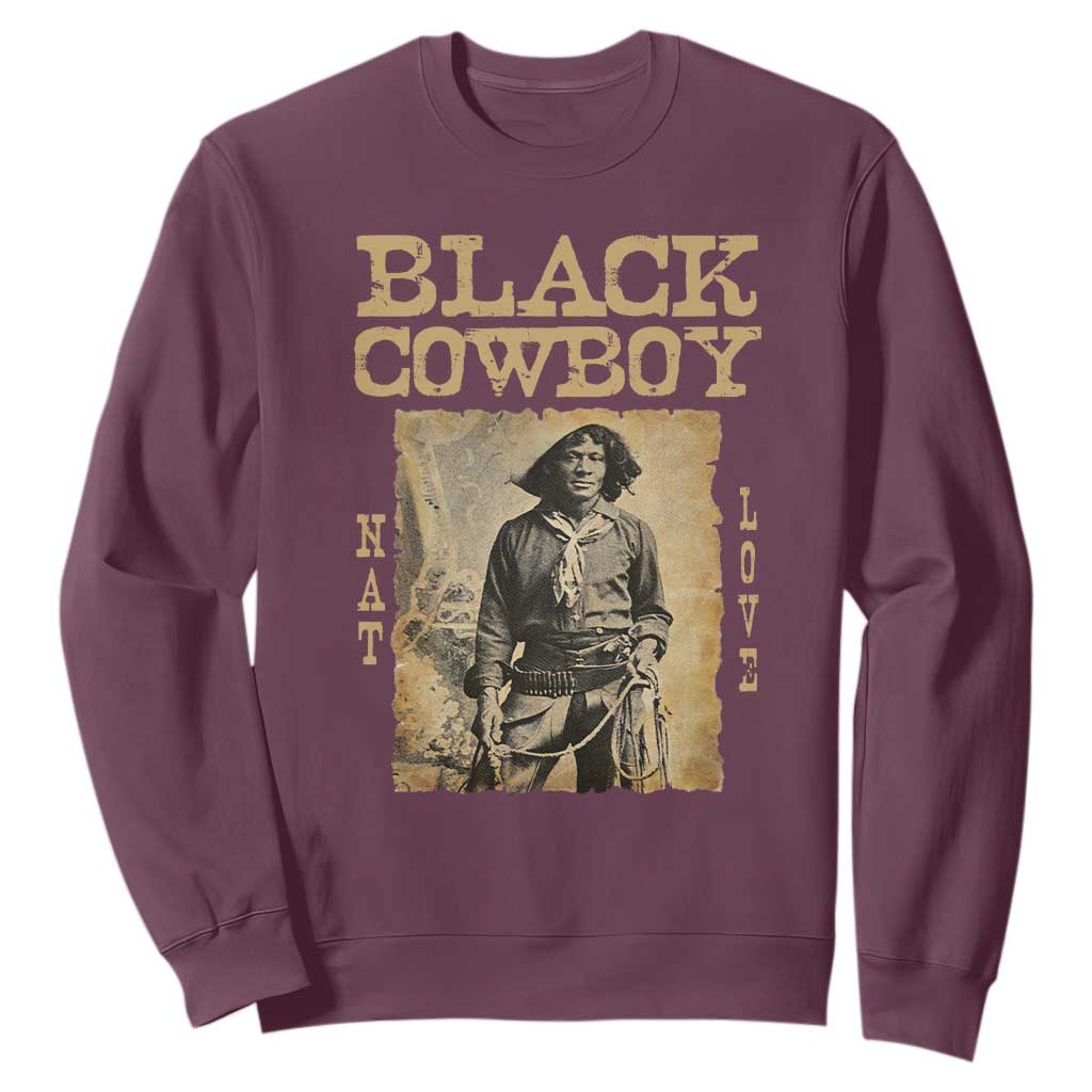 Nat Love Black Cowboy Sweatshirt African American Cowboys Black History TS09