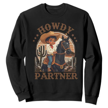 Black Cowboy Sweatshirt Howdy Partner Black History Month TS09