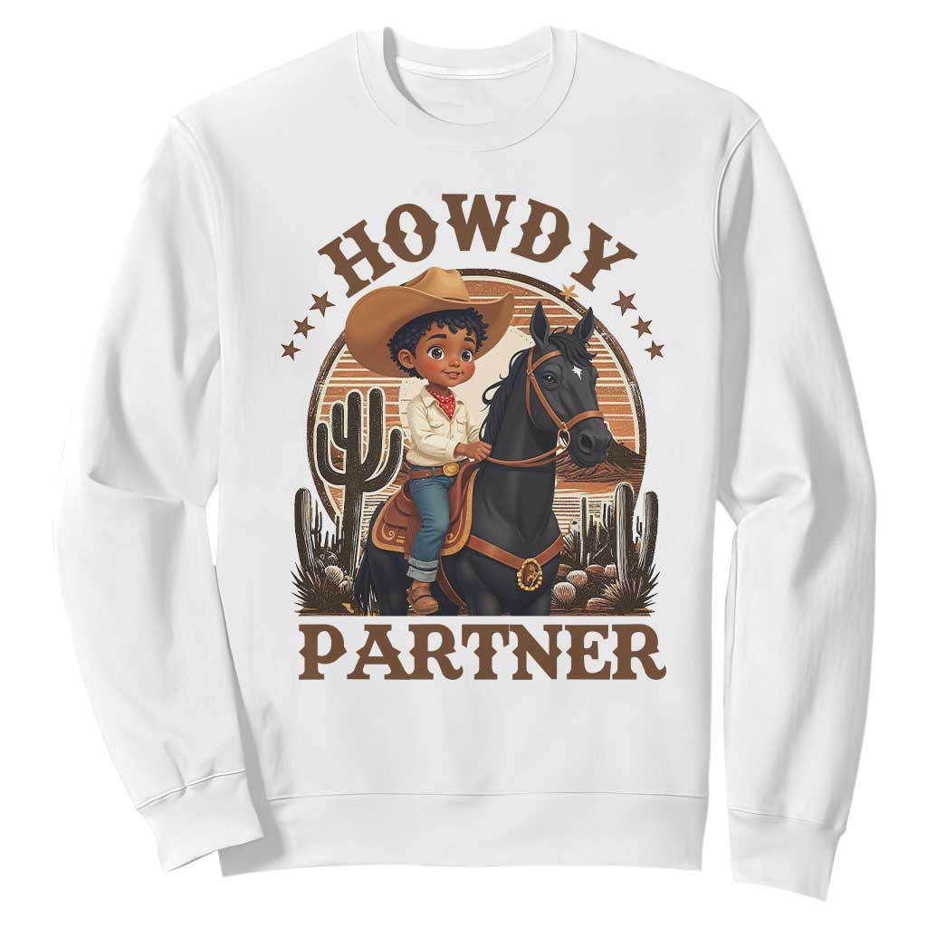 Black Cowboy Sweatshirt Howdy Partner Black History Month TS09
