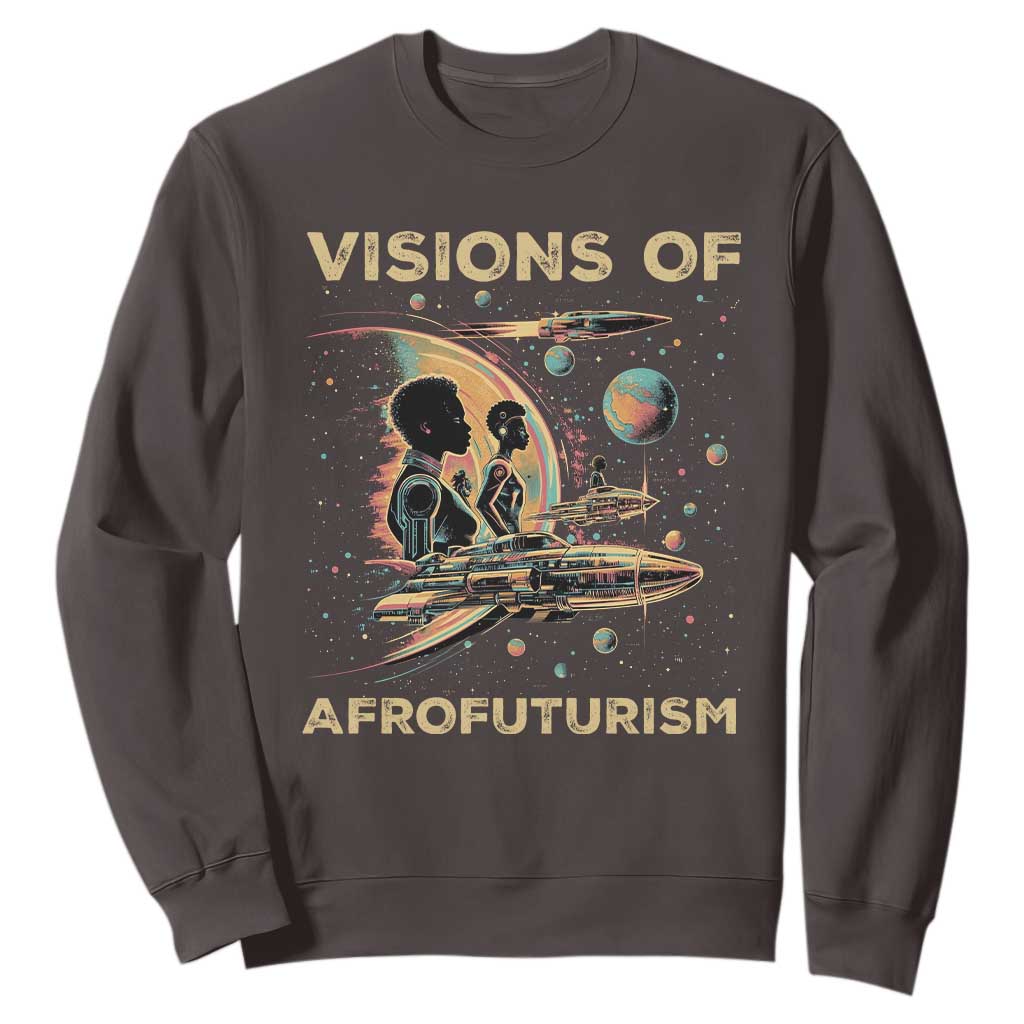 Visions Of Afrofuturism Sweatshirt African American Black History And Future TS09
