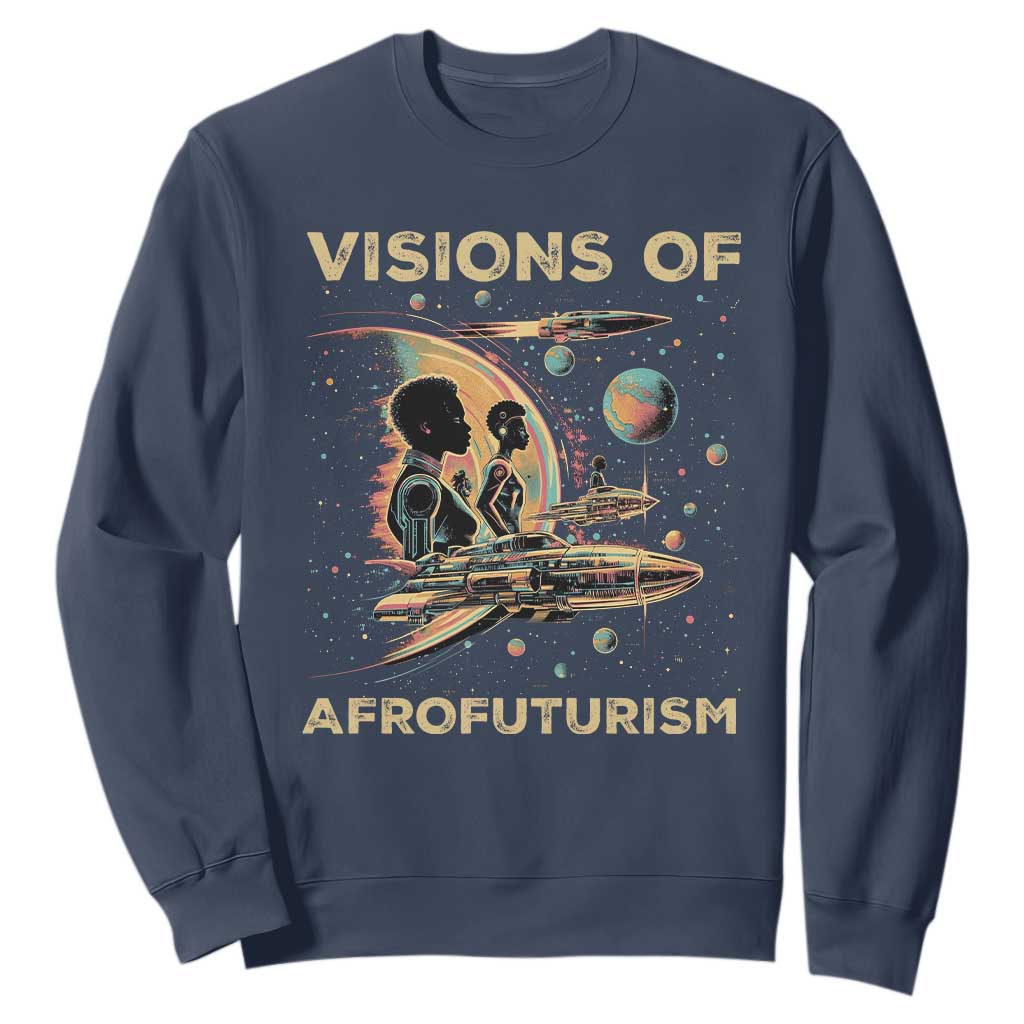 Visions Of Afrofuturism Sweatshirt African American Black History And Future TS09