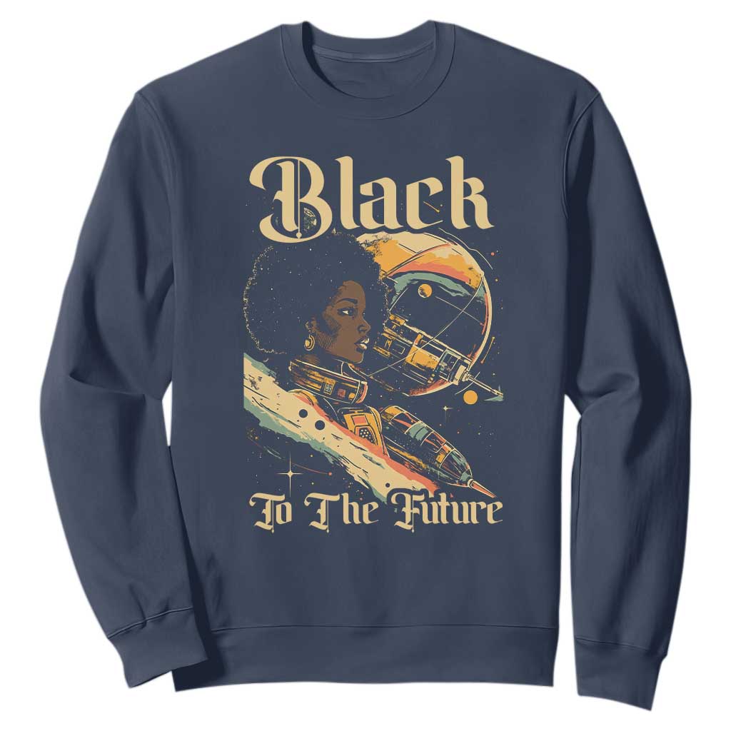 African American Afrofuturism Sweatshirt Black To The Future TS09