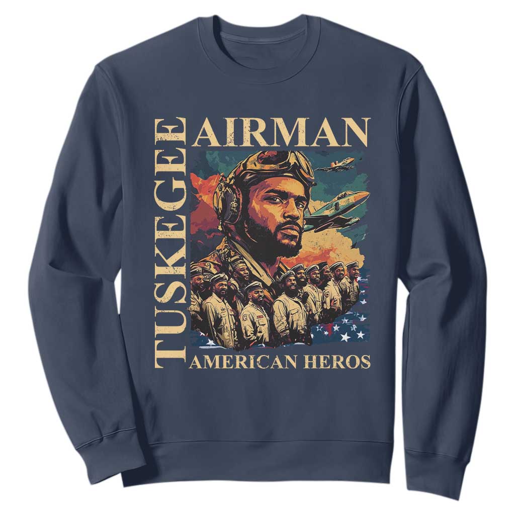 Tuskegee Airman Sweatshirt American Heroes US Pilots Black History TS09