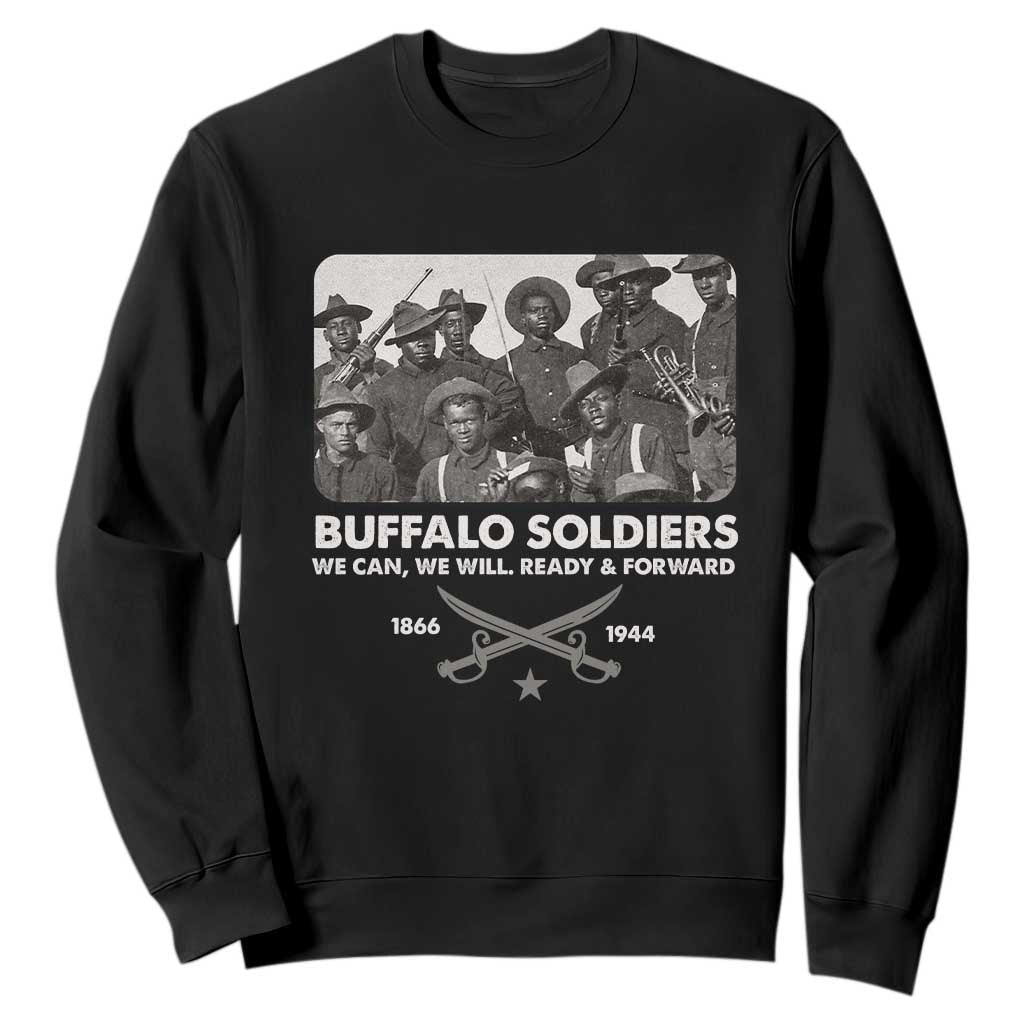 Buffalo Soldiers Sweatshirt We Can We Will Ready Forward Black History TS09