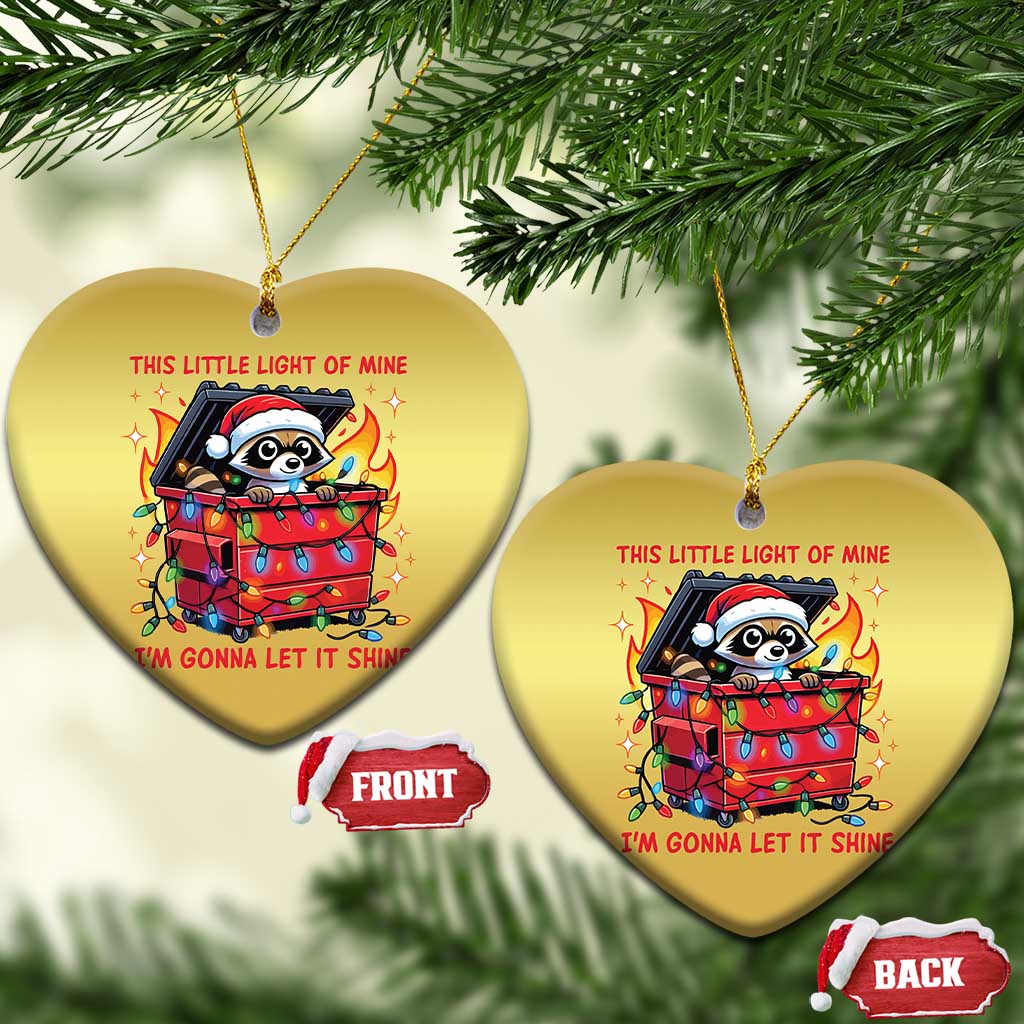 Funny Xmas Christmas Ornament This Little Light Of Mine Lil Dumpster Fire TS09