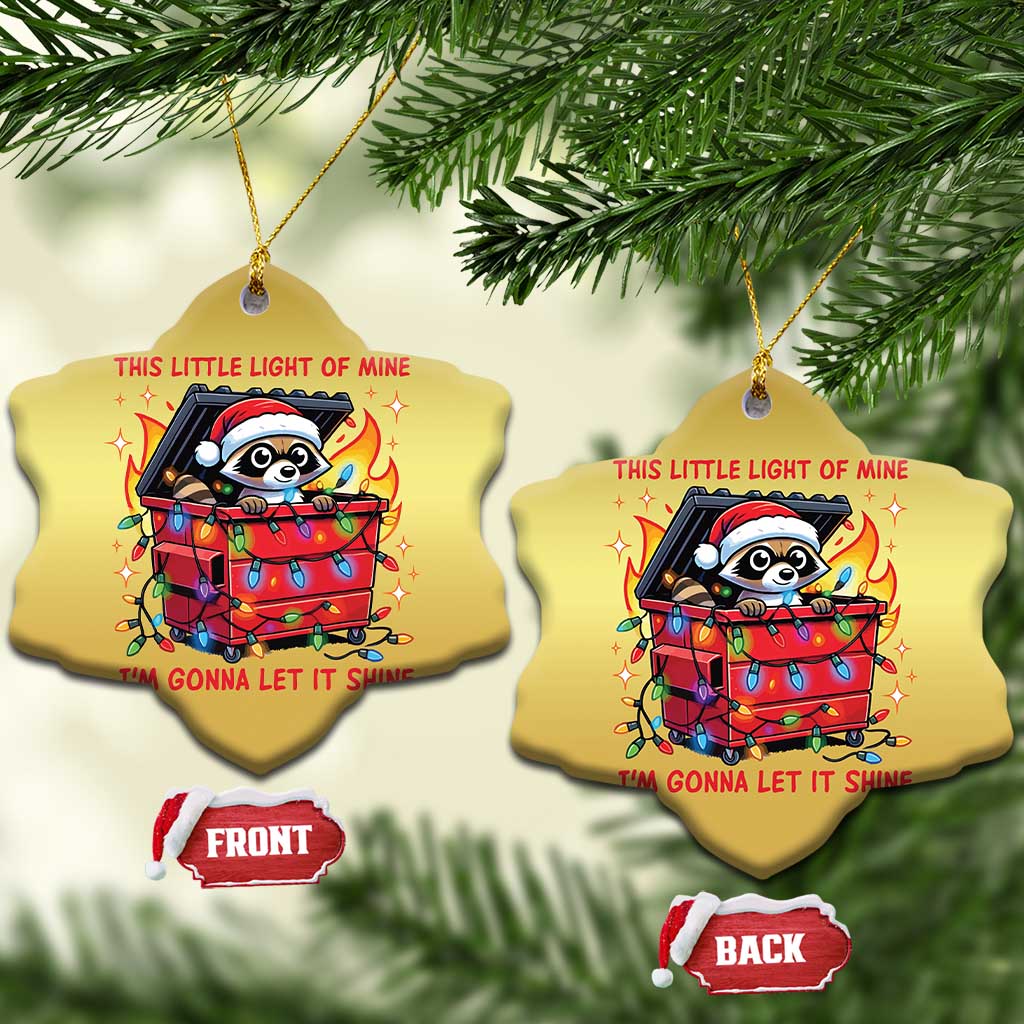 Funny Xmas Christmas Ornament This Little Light Of Mine Lil Dumpster Fire TS09