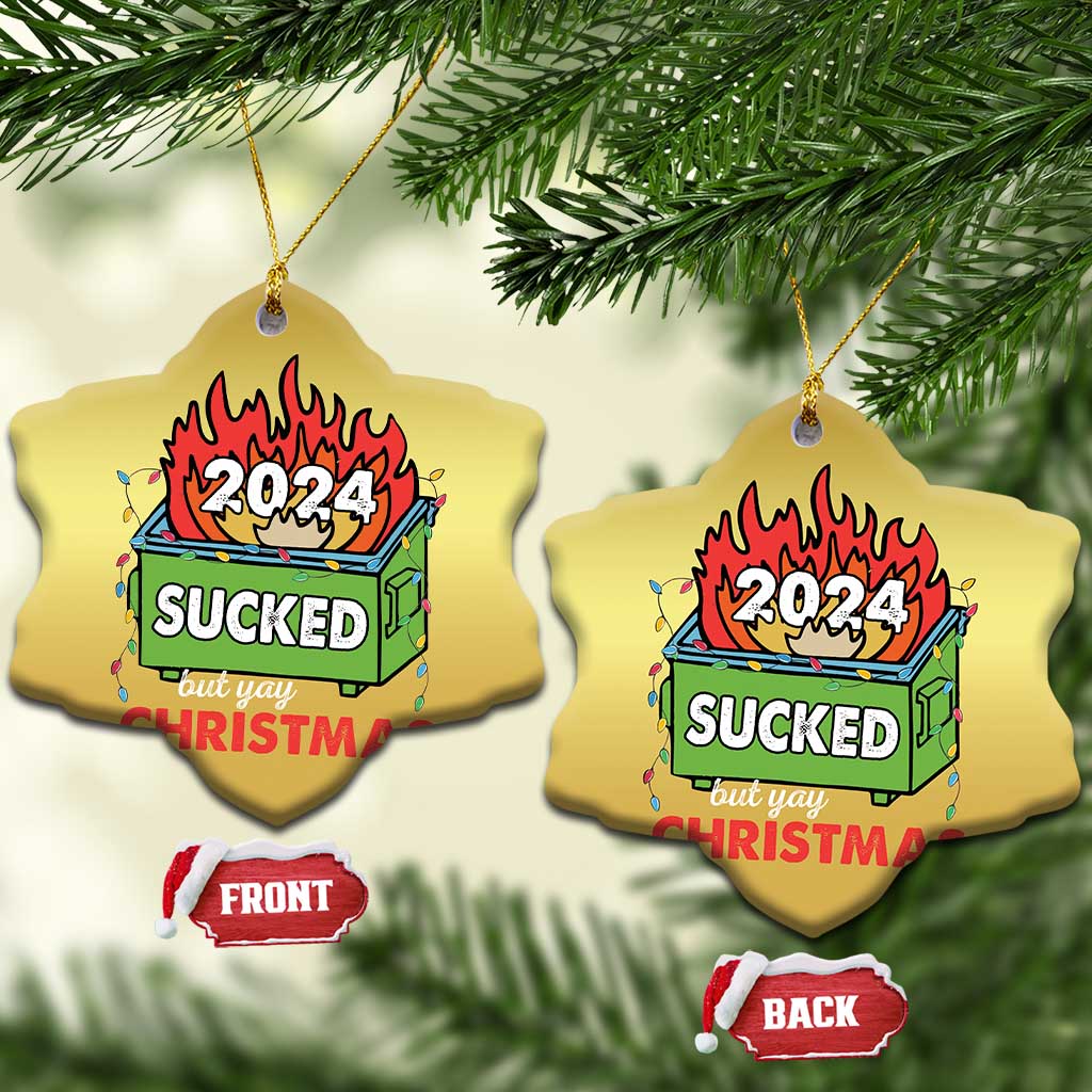 Funny Dumpster Fire Sucked But Yay Christmas 2024 Christmas Ornament TS09