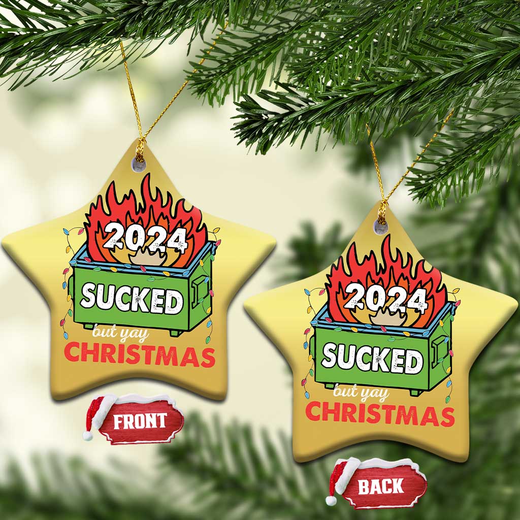 Funny Dumpster Fire Sucked But Yay Christmas 2024 Christmas Ornament TS09