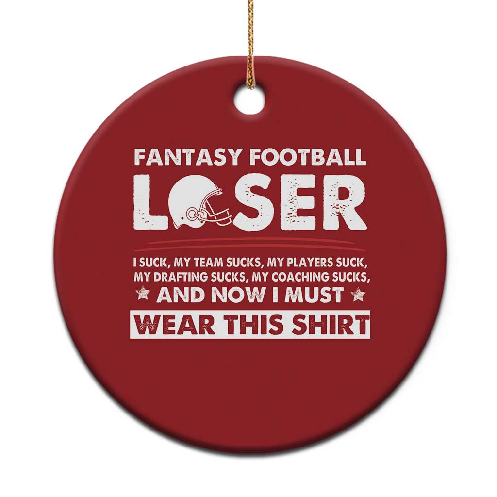 I Suck at Fantasy Football Christmas Ornament Funny Loser Commissioner Draft Party Commish FFL TS10