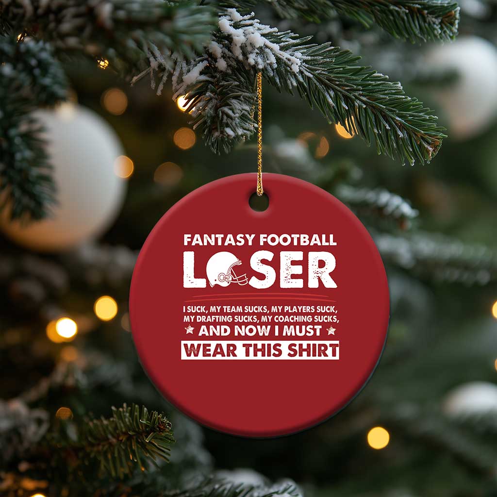 I Suck at Fantasy Football Christmas Ornament Funny Loser Commissioner Draft Party Commish FFL TS10