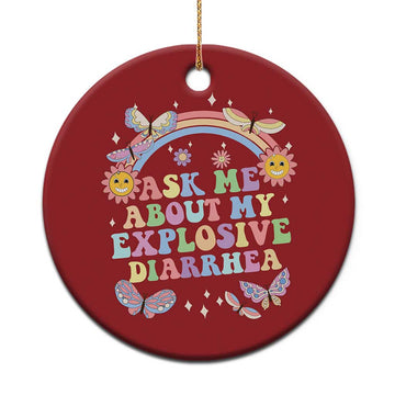Ask Me About My Explosive Diarrhea Christmas Ornament Funny Edgy Adult Humor TS10