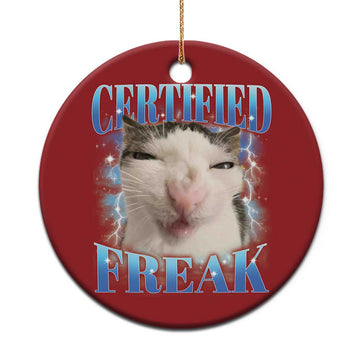 Certified Freak Funny Cat Meme Christmas Ornament Internet Memes Gen Z TS10