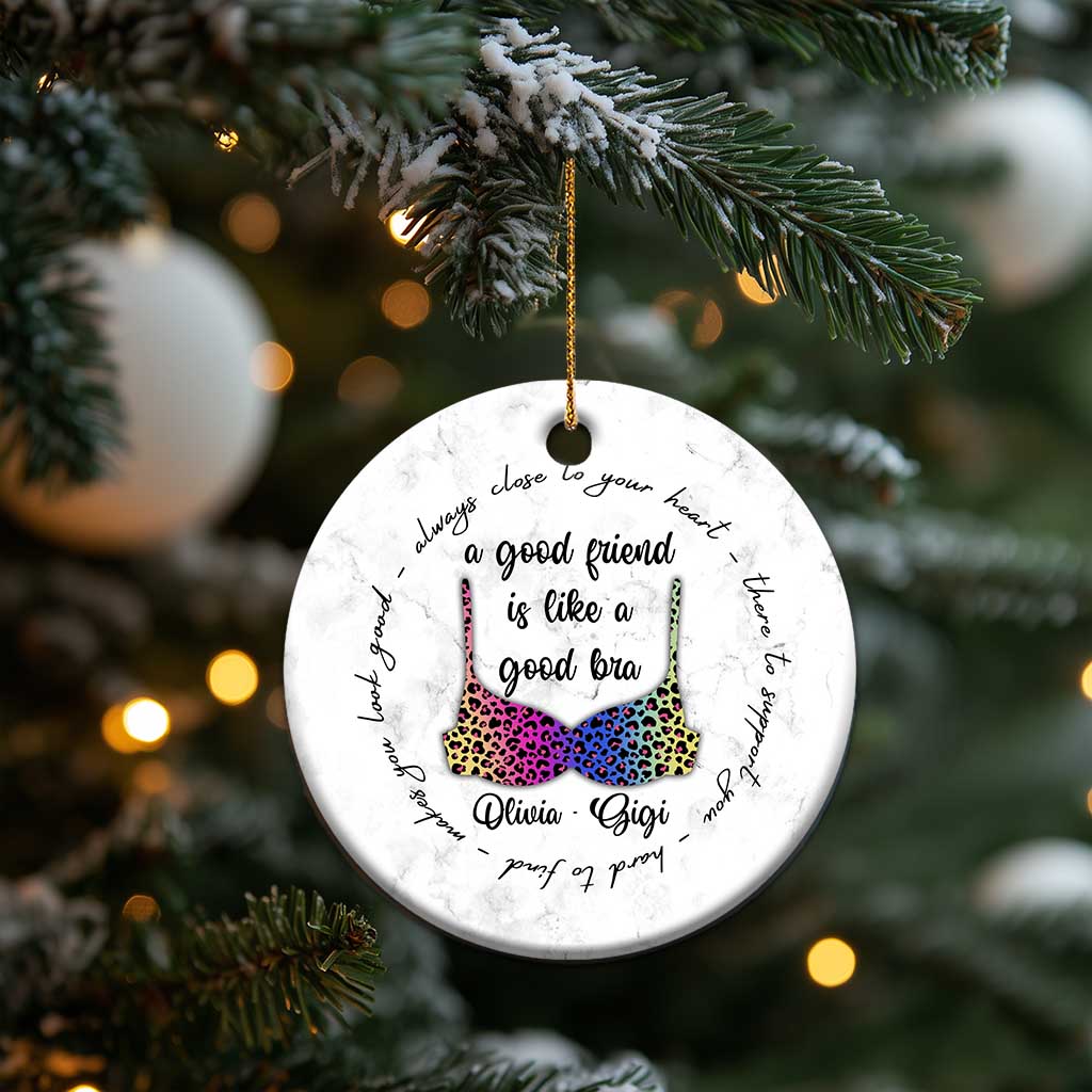 Personalized Besties Christmas Ornament Custom Name A Good Friend is Like a Good Bra Funny for Adults Coworkers TS10