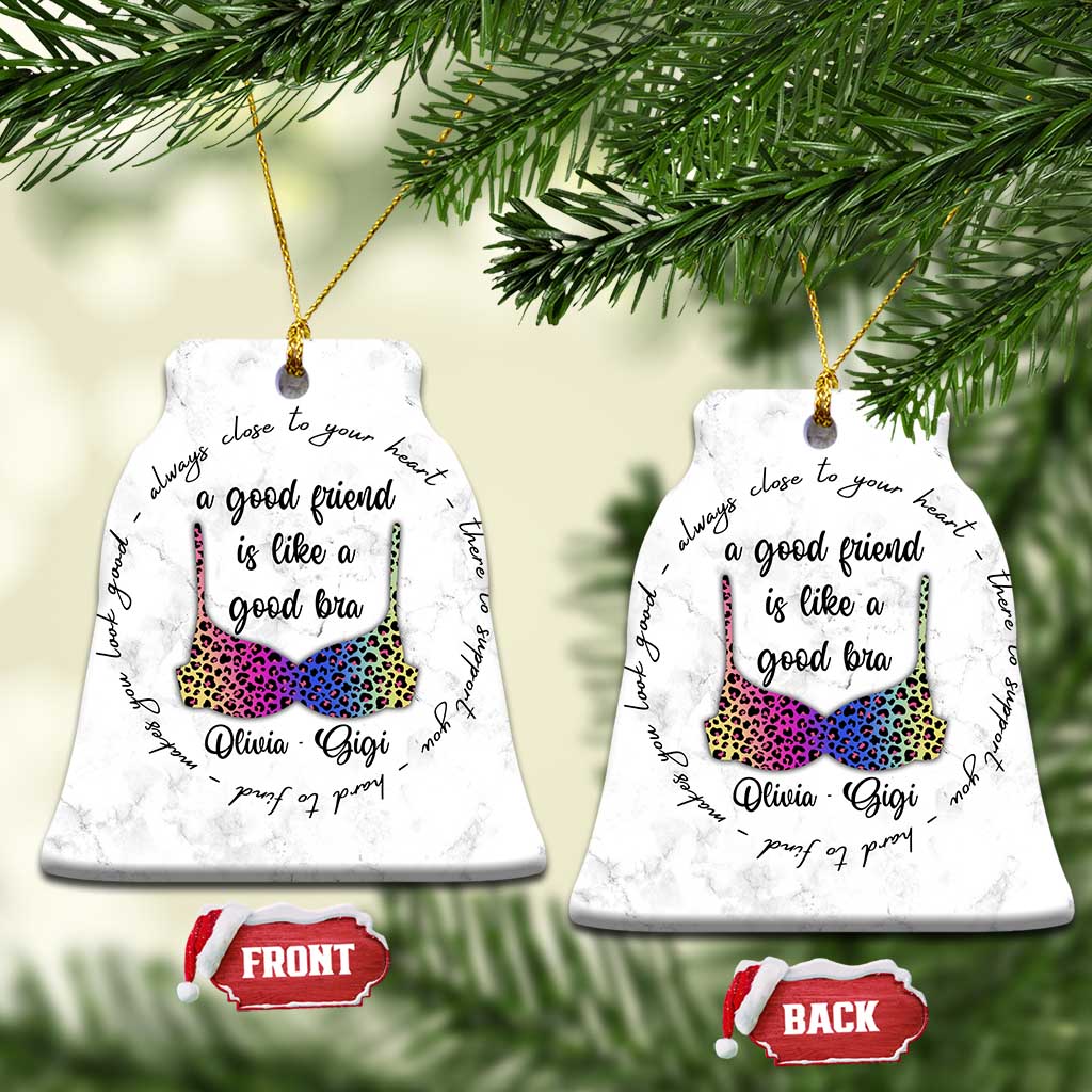 Personalized Besties Christmas Ornament Custom Name A Good Friend is Like a Good Bra Funny for Adults Coworkers TS10