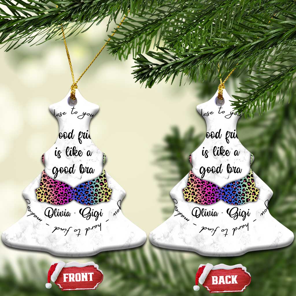 Personalized Besties Christmas Ornament Custom Name A Good Friend is Like a Good Bra Funny for Adults Coworkers TS10