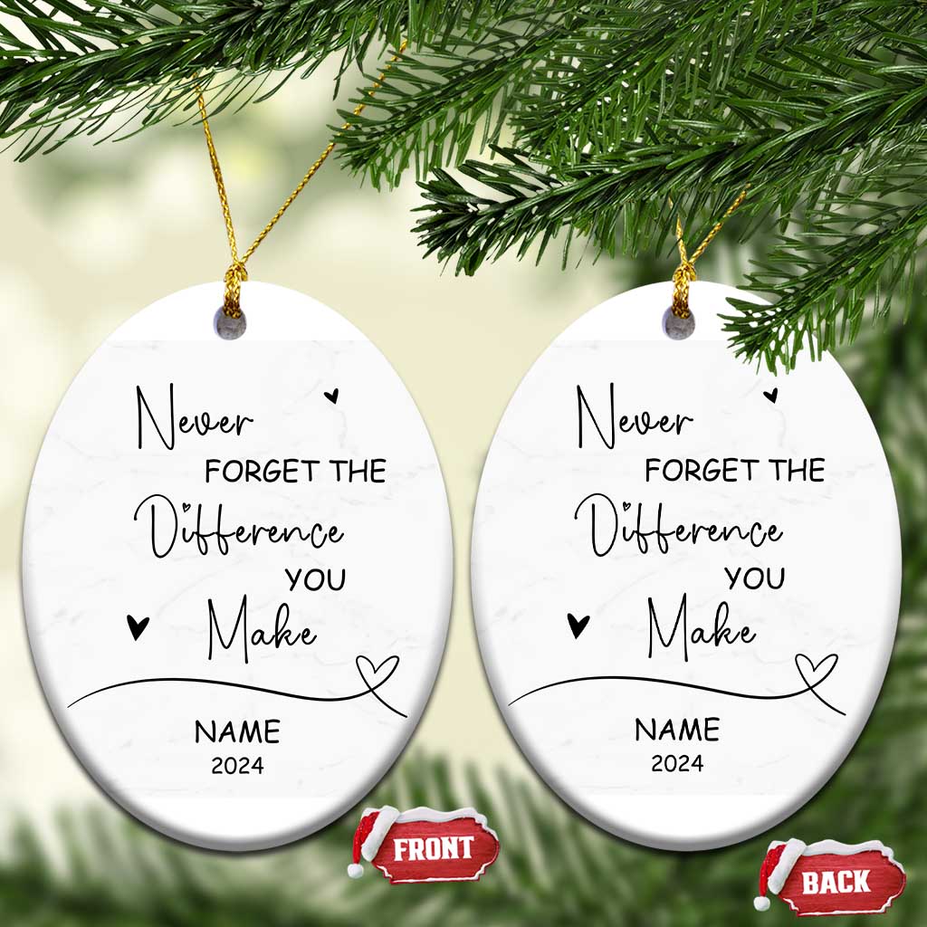 Thank You Gifts Christmas Ornament Never Forget The Difference That You Make TS10