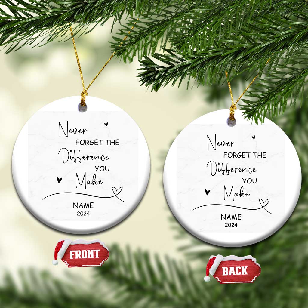 Thank You Gifts Christmas Ornament Never Forget The Difference That You Make TS10