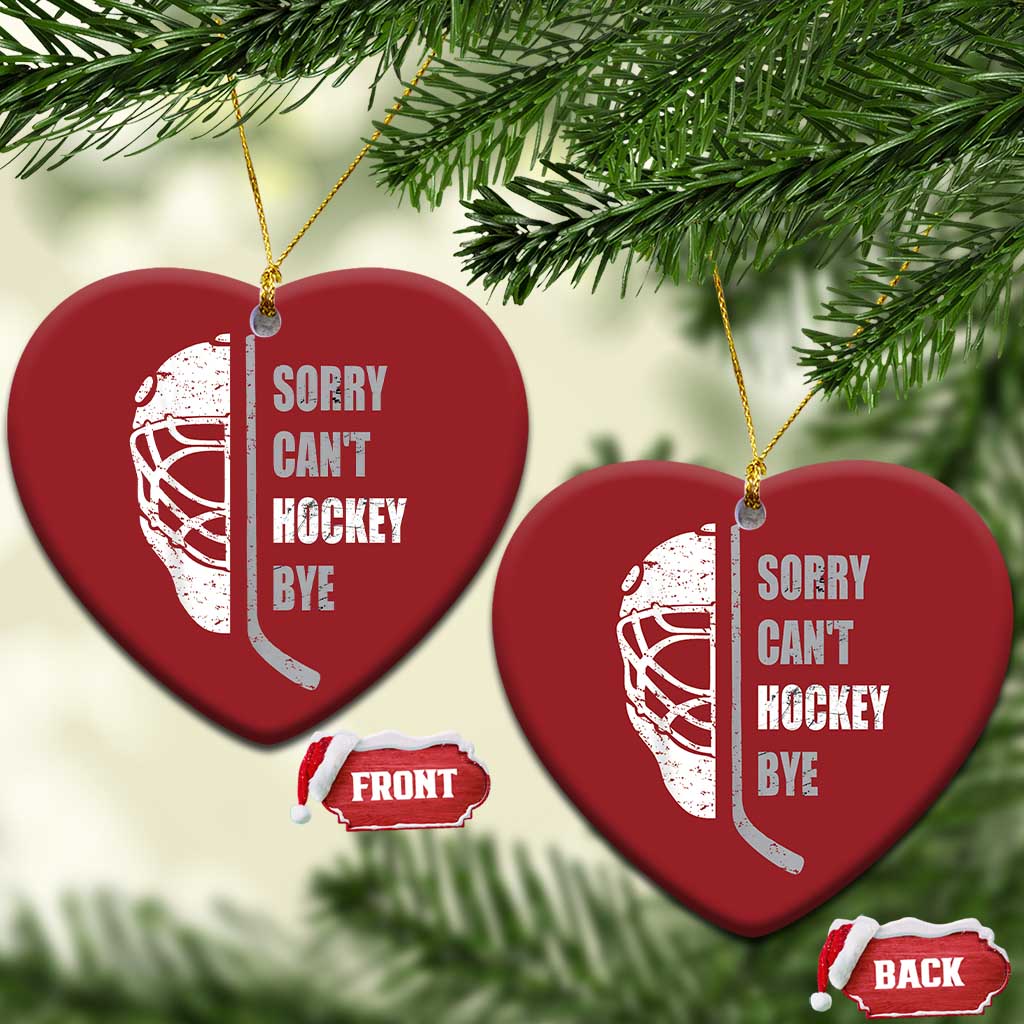 Ice Hockey Player Christmas Ornament Retro Sorry Cant Hockey Bye TS10