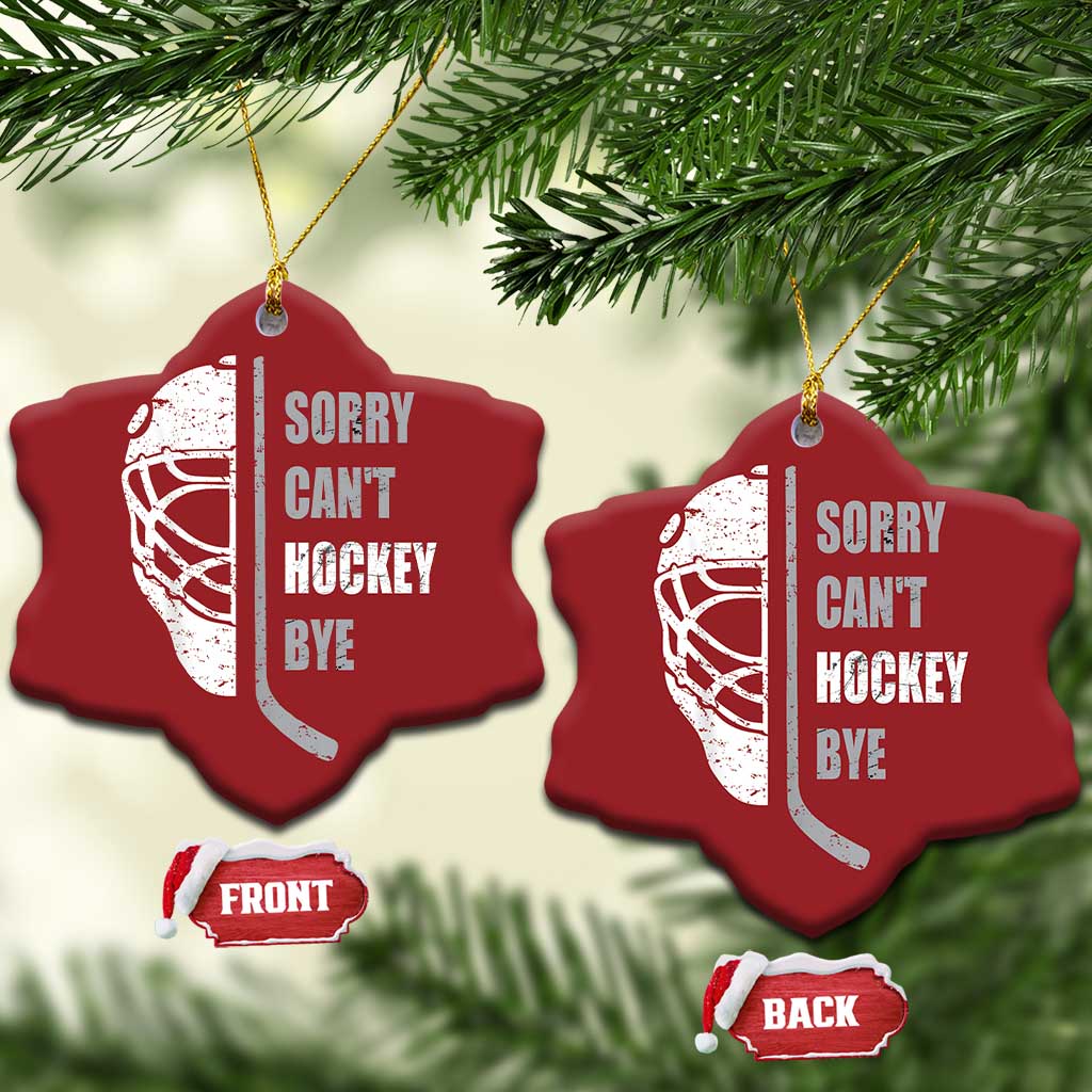 Ice Hockey Player Christmas Ornament Retro Sorry Cant Hockey Bye TS10
