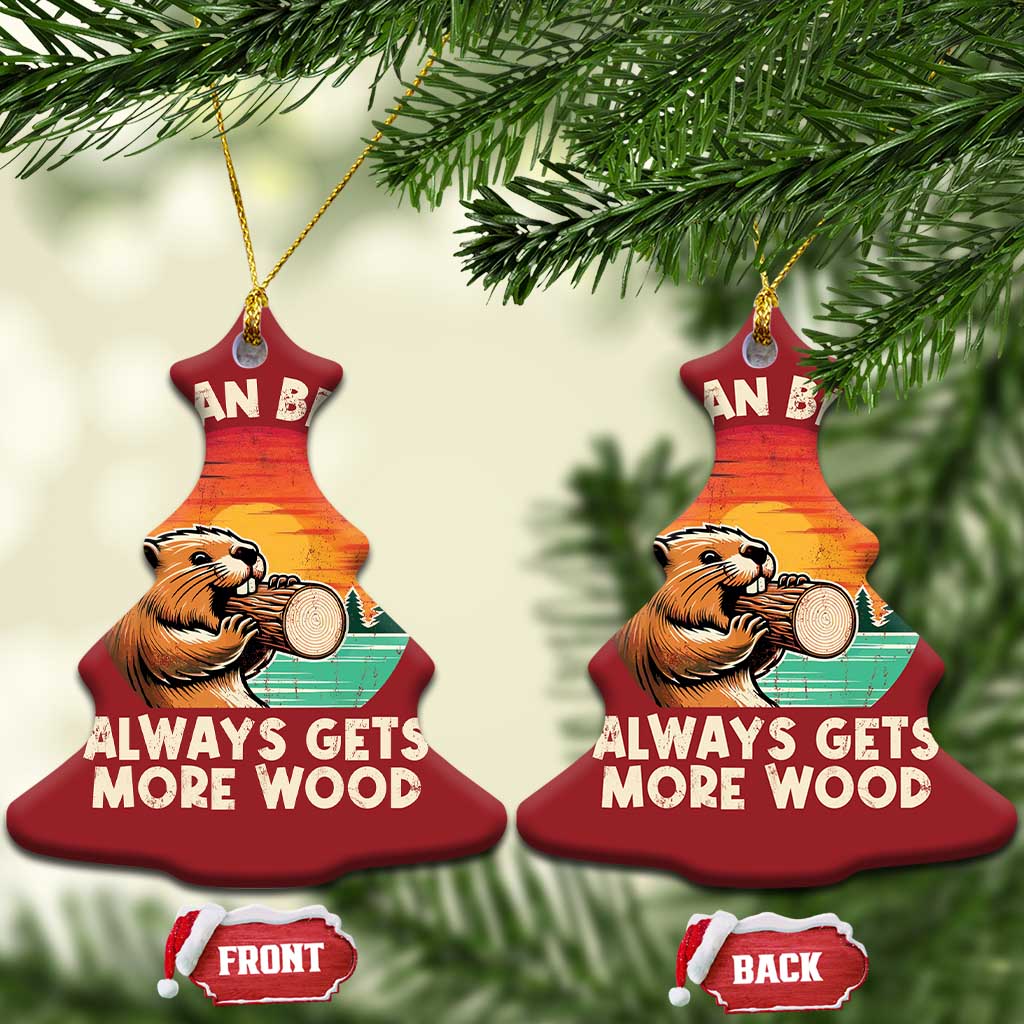 A Clean Beaver Always Gets More Wood Christmas Ornament Funny Adult Crude Joke TS10