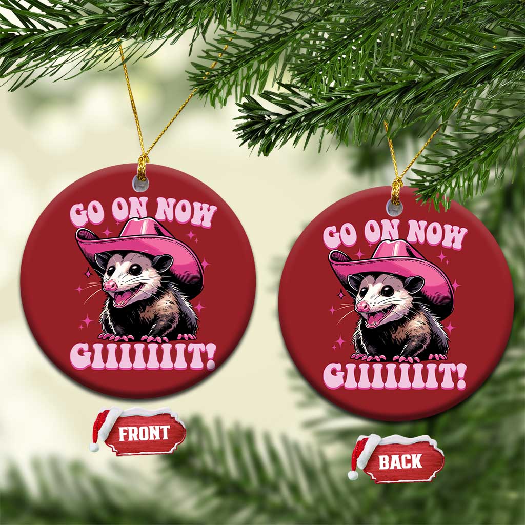 Cowboy Opossum Go On Now Git Christmas Ornament Funny Possum Pink Cowgirl Hat Western Wild West TS10