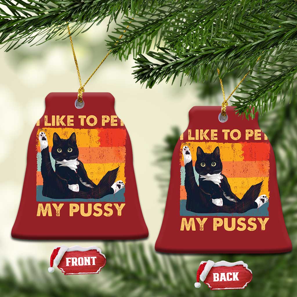 Funny Humor Saying Cat Christmas Ornament I Like To Pet My Pussy Naughty Vintage TS10