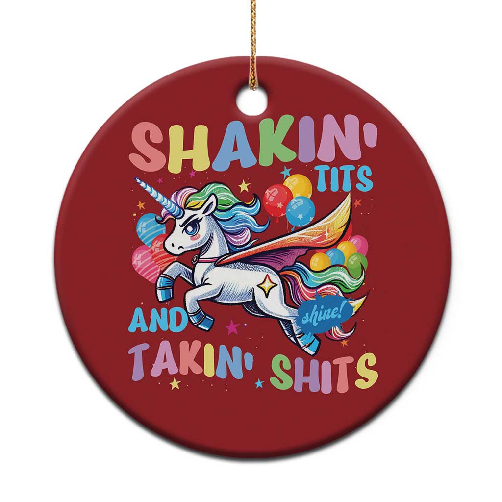 Shakin' Tits and Takin' Shits Christmas Ornament Naughty Funny Unhinged Unicorn TS10